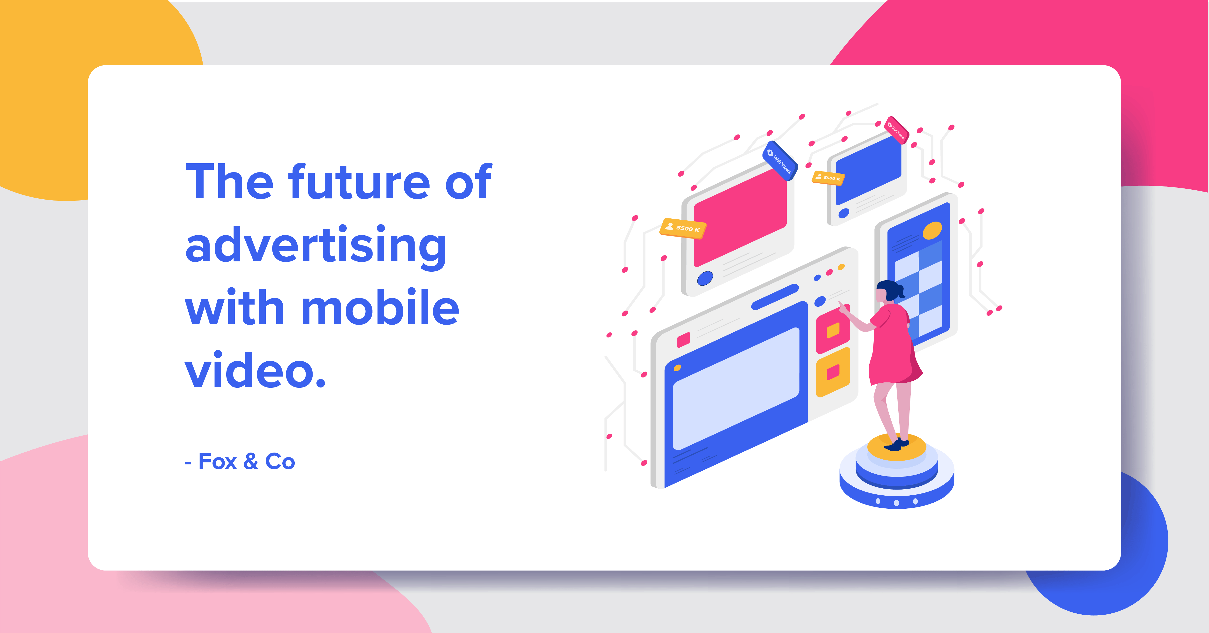 Future of advertising with mobile video banner